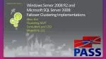 Windows Server 2008 R2 and Microsoft SQL Server 2008: Failover Clustering Implementations - slide 1