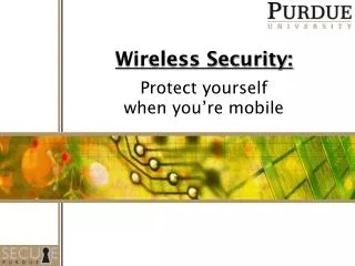 Wireless Security: Protect yourself when you’re mobile
