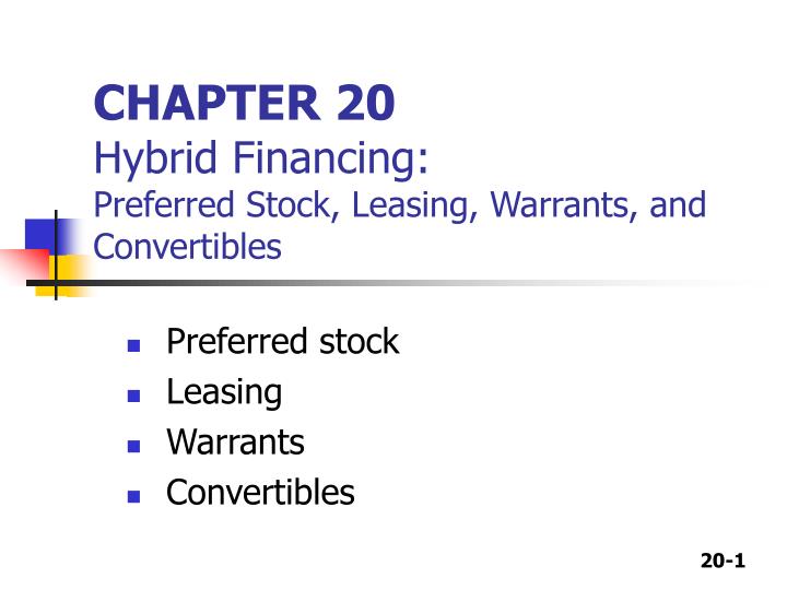 chapter 20 hybrid financing preferred stock leasing warrants and convertibles