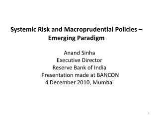 Systemic Risk and Macroprudential Policies – Emerging Paradigm