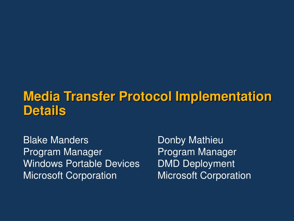 PPT - Media Transfer Protocol Implementation Details PowerPoint ...