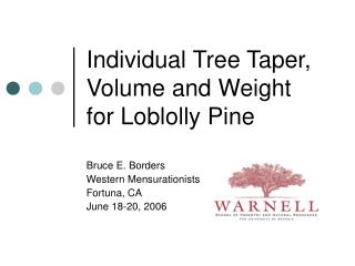 Individual Tree Taper, Volume and Weight for Loblolly Pine