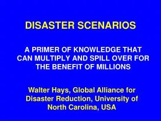 DISASTER SCENARIOS