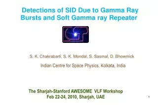 Detections of SID Due to Gamma Ray Bursts and Soft Gamma ray Repeater