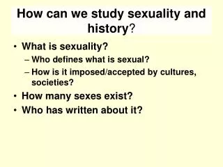 How can we study sexuality and history ?