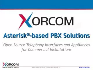 Asterisk ® -based PBX Solutions