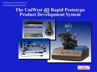 The UniWest 4D Rapid Prototype Product Development System