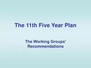 The 11th Five Year Plan