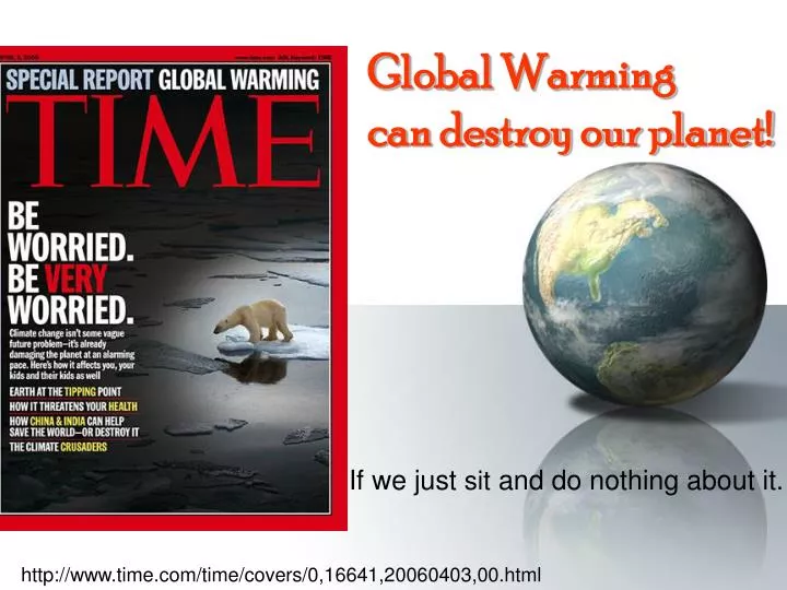 global warming can destroy our planet