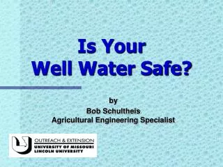 Is Your Well Water Safe?