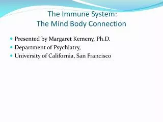The Immune System: The Mind Body Connection