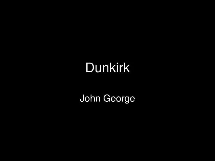 dunkirk