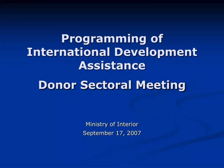 programming of international development assistance donor sectoral meeting