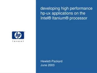 developing high performance hp-ux applications on the Intel® Itanium® processor
