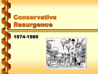 Conservative Resurgence
