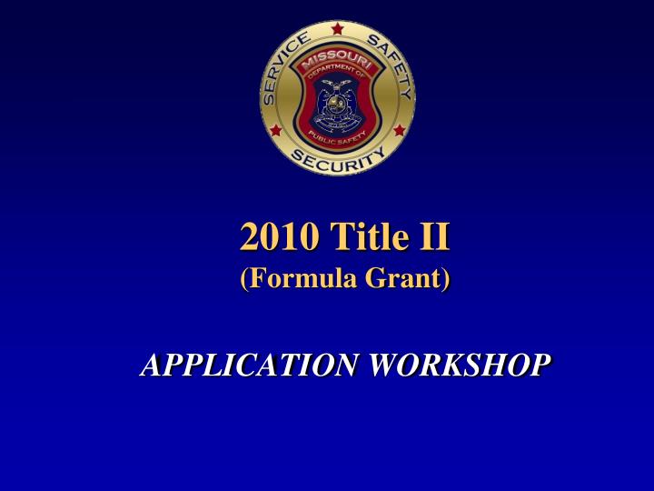 2010 title ii formula grant