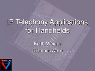 IP Telephony Applications for Handhelds