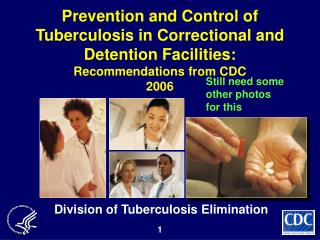 Prevention and Control of Tuberculosis in Correctional and Detention Facilities: Recommendations from CDC 2006
