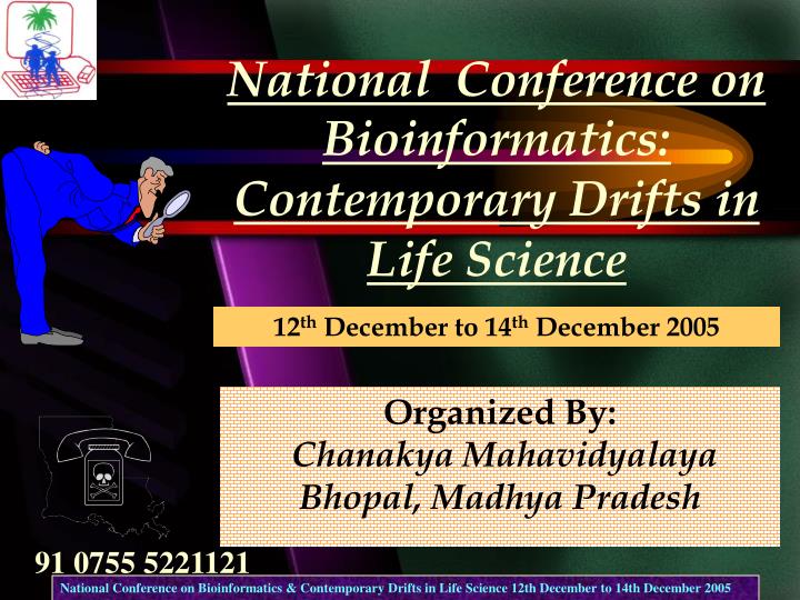 national conference on bioinformatics contemporary drifts in life science