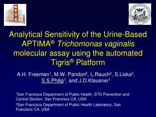 Analytical Sensitivity of the Urine-Based APTIMA ® Trichomonas vaginalis molecular assay using the automated Tigris ®