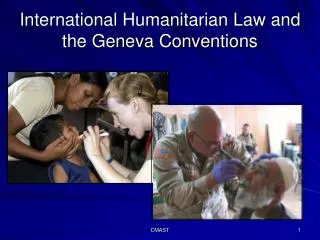 International Humanitarian Law and the Geneva Conventions