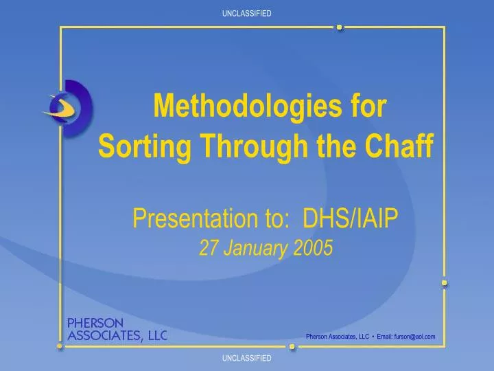 methodologies for sorting through the chaff presentation to dhs iaip 27 january 2005
