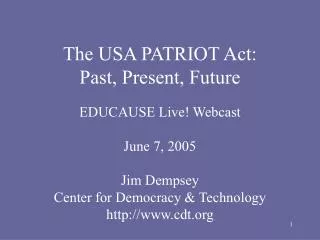 The USA PATRIOT Act: Past, Present, Future