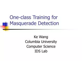 One-class Training for Masquerade Detection
