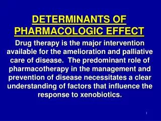 DETERMINANTS OF PHARMACOLOGIC EFFECT