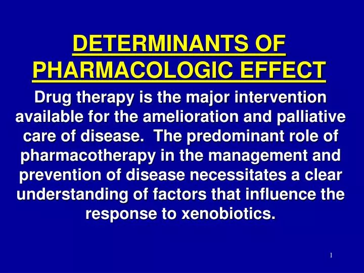 determinants of pharmacologic effect