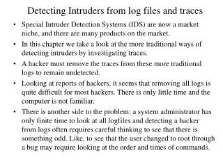 Detecting Intruders from log files and traces