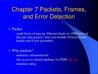 Chapter 7 Packets, Frames, and Error Detection