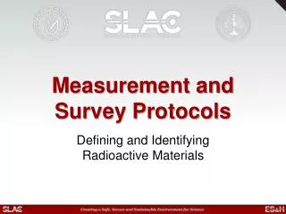 Measurement and Survey Protocols