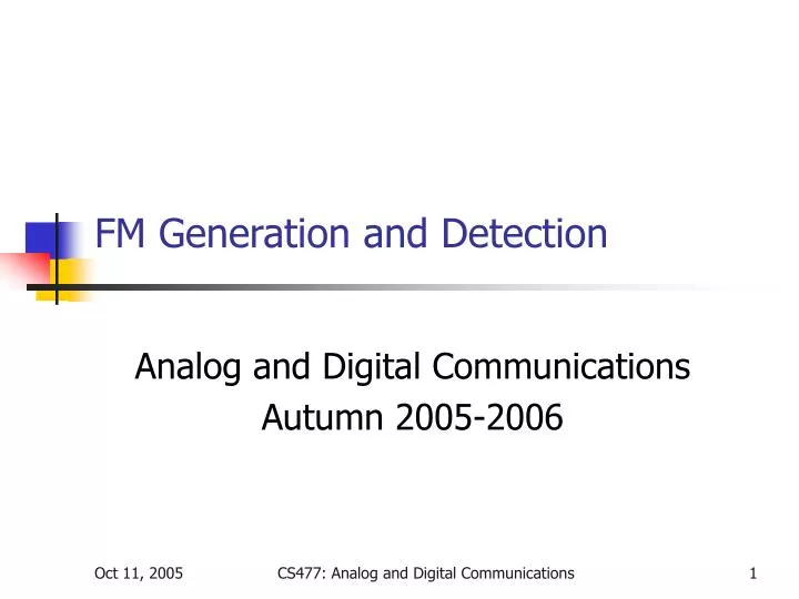 fm generation and detection
