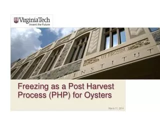 Freezing as a Post Harvest Process (PHP) for Oysters