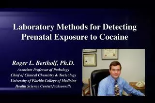 Laboratory Methods for Detecting Prenatal Exposure to Cocaine
