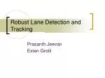 Robust Lane Detection and Tracking - slide 1