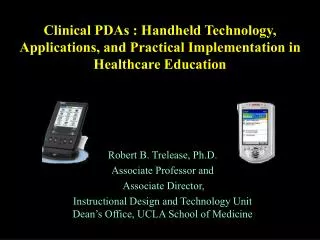 Clinical PDAs : Handheld Technology, Applications, and Practical Implementation in Healthcare Education