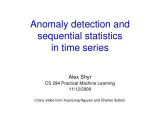 Anomaly detection and sequential statistics in time series
