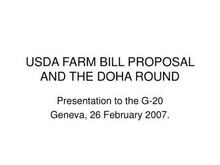 USDA FARM BILL PROPOSAL AND THE DOHA ROUND