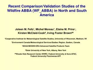Recent Comparison/Validation Studies of the Wildfire ABBA (WF_ABBA) in North and South America