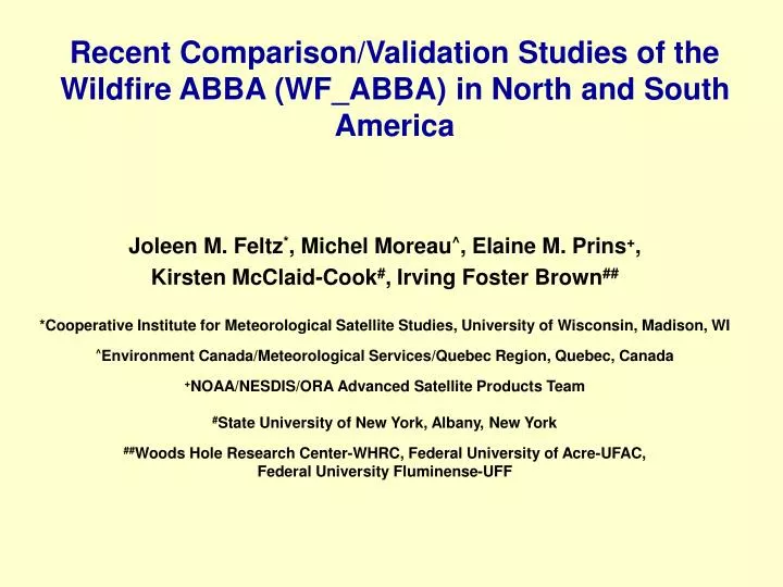 recent comparison validation studies of the wildfire abba wf abba in north and south america