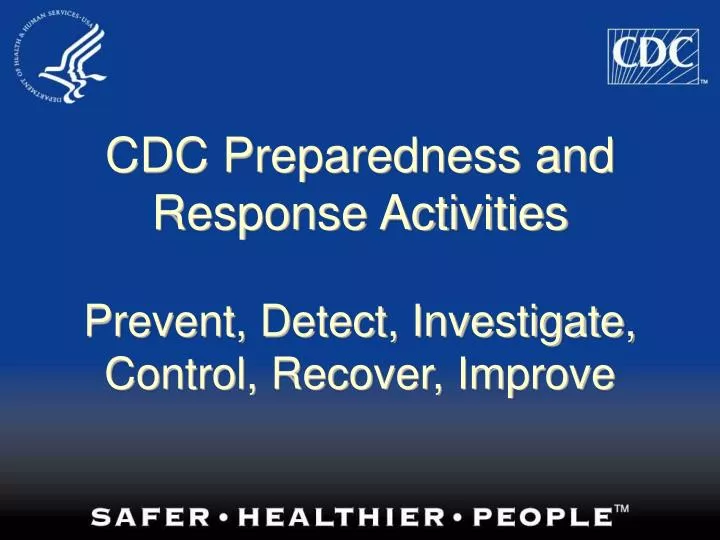 cdc preparedness and response activities prevent detect investigate control recover improve