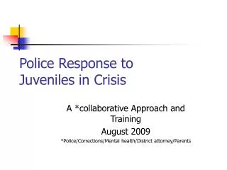 Police Response to Juveniles in Crisis