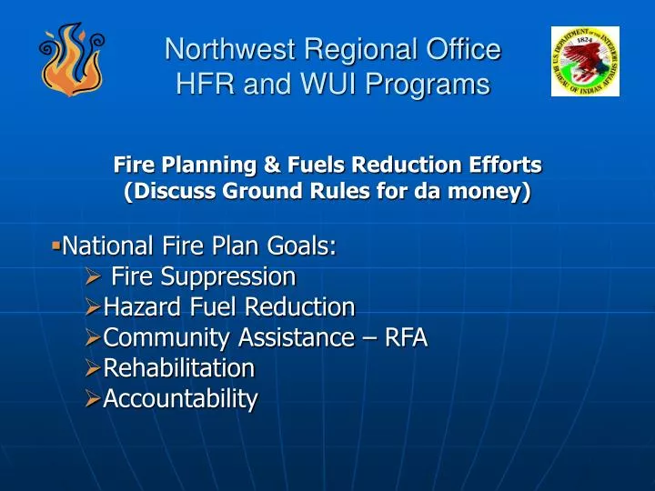 northwest regional office hfr and wui programs