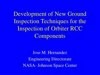 Development of New Ground Inspection Techniques for the Inspection of Orbiter RCC Components