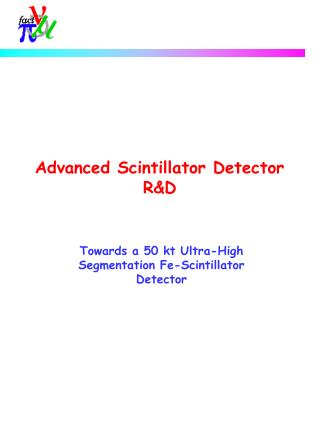 Advanced Scintillator Detector R&amp;D