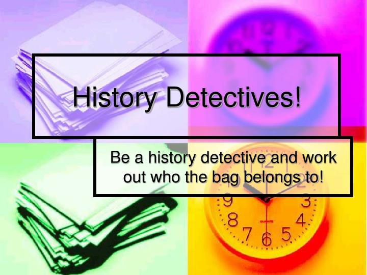 history detectives