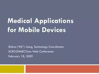 Medical Applications for Mobile Devices