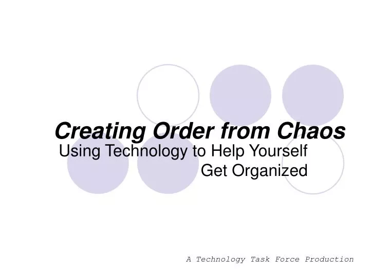 creating order from chaos